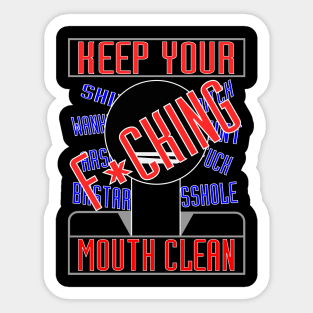 Keep Your Mouth Clean. Sticker